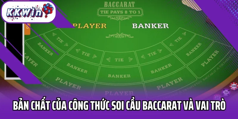 Bản chất của công thức soi cầu baccarat và vai trò