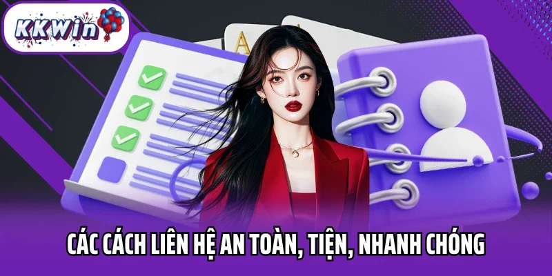 Các cách liên hệ an toàn, tiện, nhanh chóng